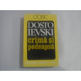 CRIMA SI PEDEAPSA - DOSTO IEVSKI
